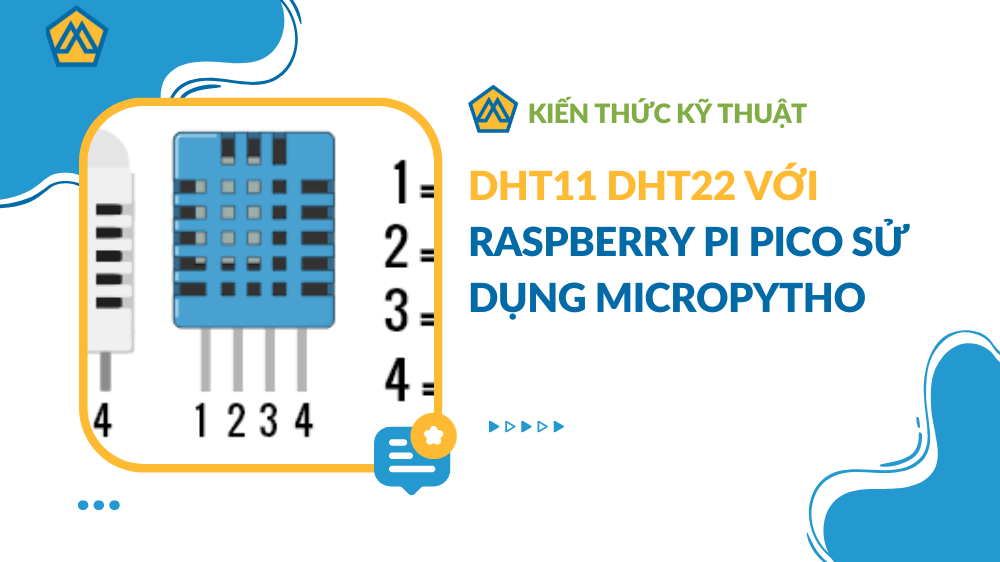DHT11 DHT22 với Raspberry Pi Pico sử dụng MicroPytho